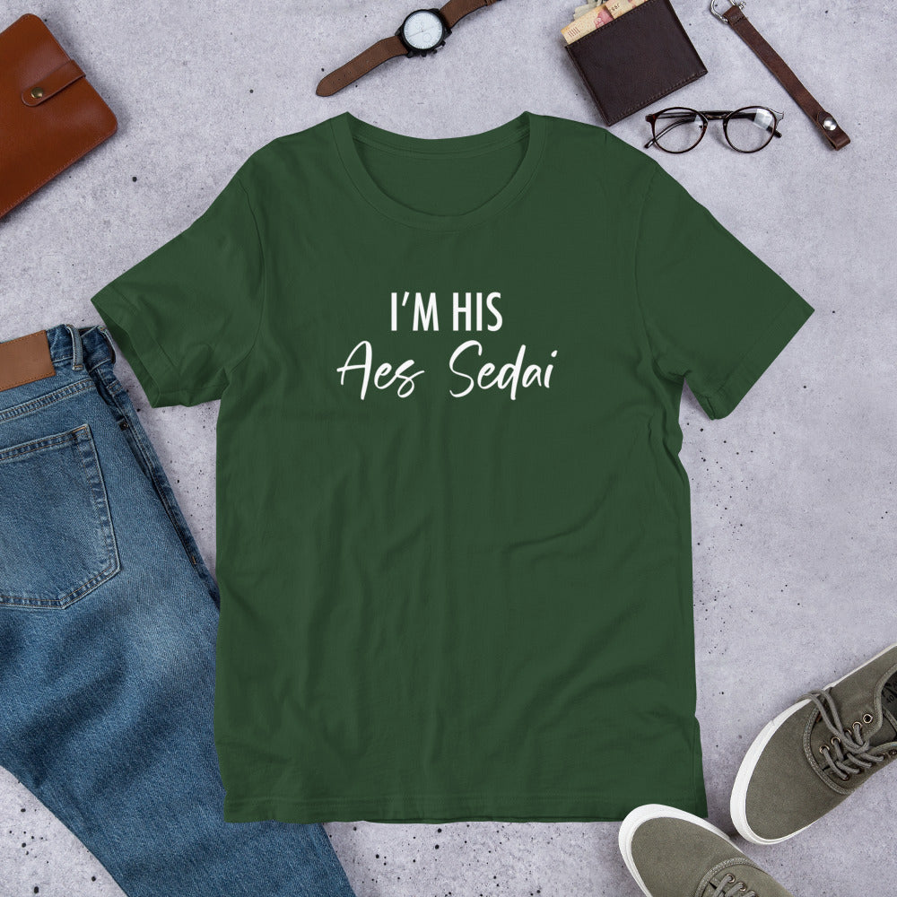 I'm His Aes Sedai Shirt