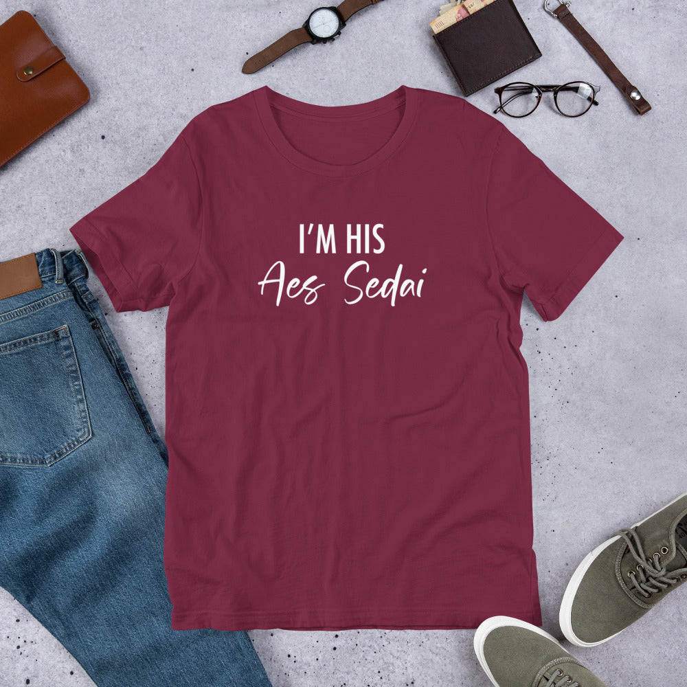I'm His Aes Sedai Shirt