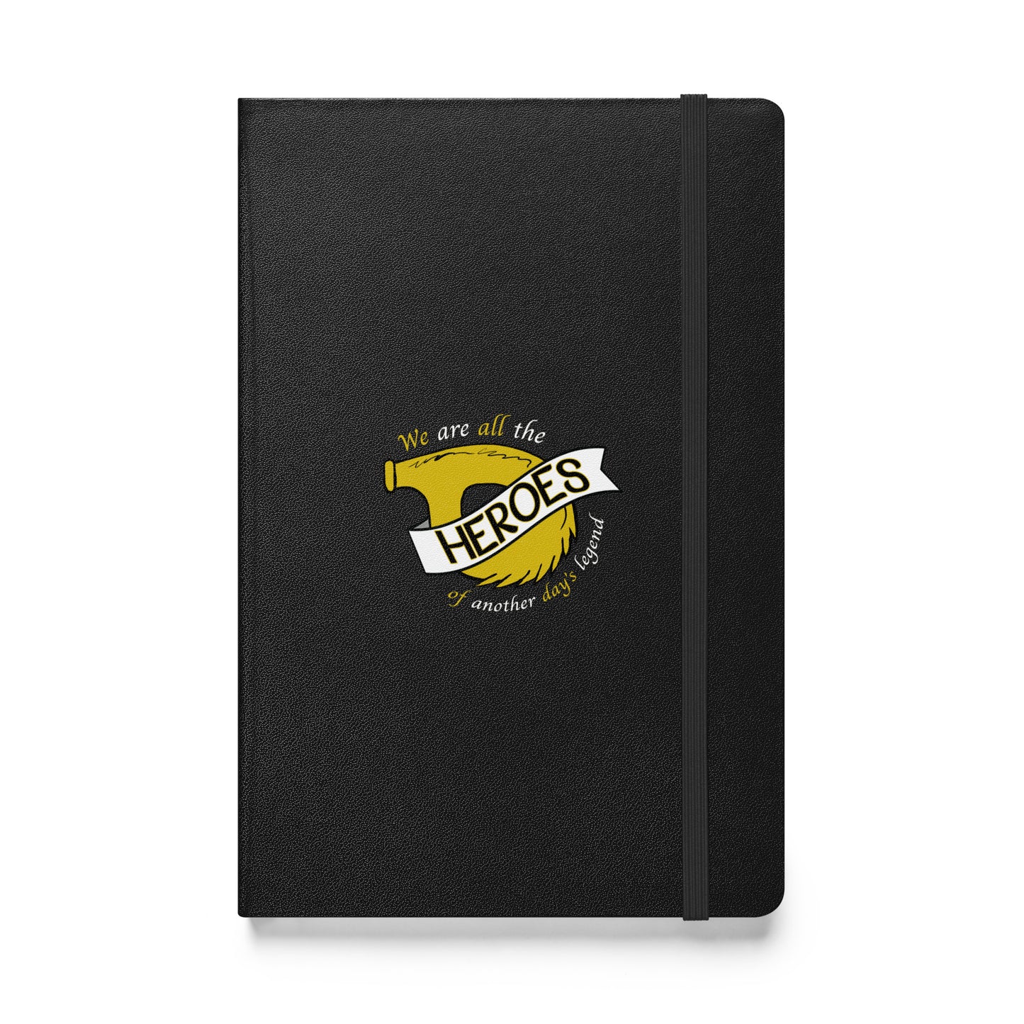 We Are All the Heroes Notebook